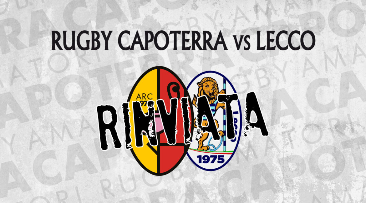 Rinviata Rugby Capoterra vs Lecco